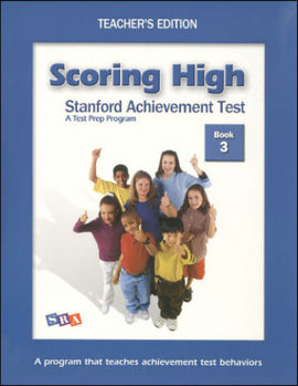Scoring High on the Standard Achievement Test (SAT/10) Grade 3 Teacher's Edition