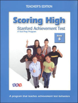 Scoring High on the Standard Achievement Test (SAT/10) Grade 8 Teacher's Edition