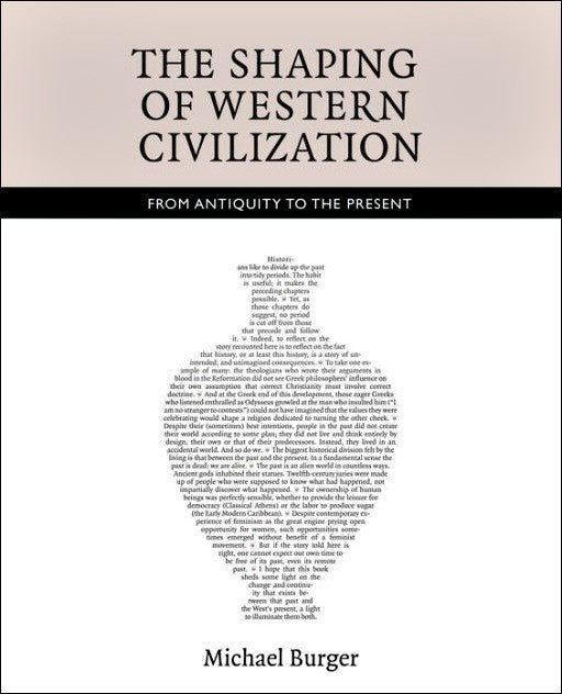 The Shaping of Western Civilization: From Antiquity to the Present (E,F) (USED)