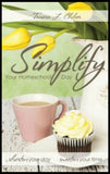 Simplify Your Homeschool Day: Shorten Your Day, Sweeten Your Time