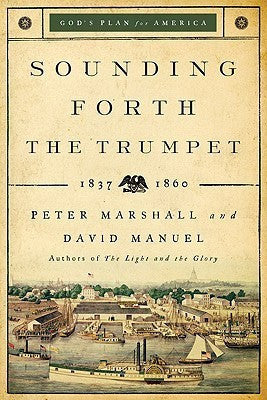 Sounding Forth The Trumpet, repackaged edition: 1837-1860