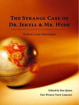 The Strange Case of Dr. Jekyll & Mr. Hyde (Worldview Library)