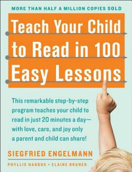 Teach Your Child To Read In 100 Easy Lessons