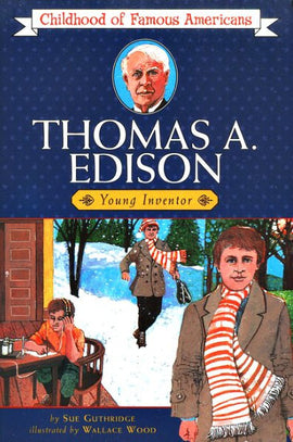 Thomas Edison: Young Inventor