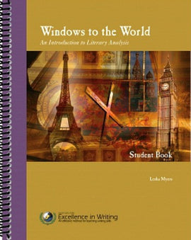 Windows to the World: An Introduction to Literary Analysis Student Book