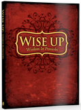 Wise Up: Wisdom in Proverbs Student Manual (Grades 6-8)