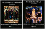 The Grandeur of Christianity and The Revolutionary Age, Worldviews of the Western World, Year 2 (E) (Part II A & B)