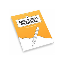 Analytical Grammar Level 1: Grammar Basics Student Worktext