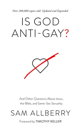 Is God Anti-Gay?: And Other Questions about Homosexuality, the Bible and Same-Sex Attraction
