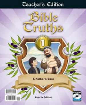 BJU Press Bible Truths 1 Teachers Edition 4th Ed