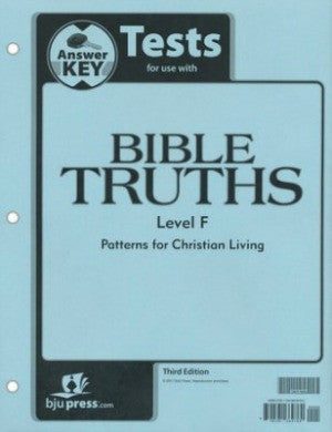 BJU Press Bible Truths Level F Tests Answer Key 3rd EDITION