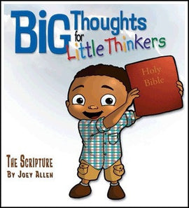 Big Thoughts for Little Thinkers: The Scripture