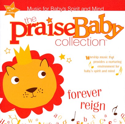 Forever Reign CD Praise Baby Series