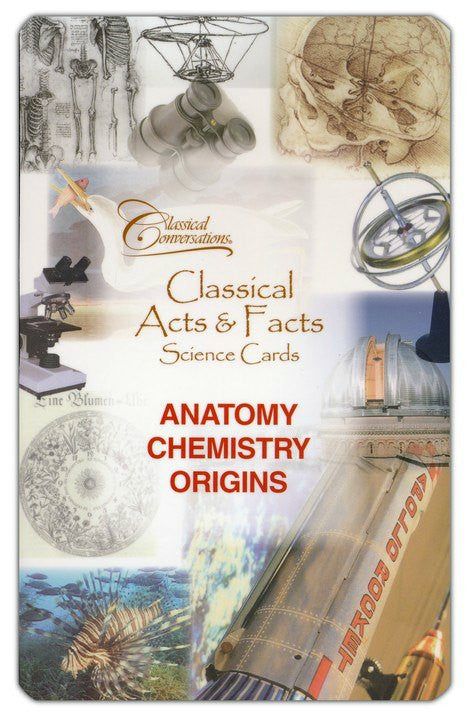 Classical Acts and Facts Science Cards: Anatomy, Chemistry, Origins, 2nd Edition