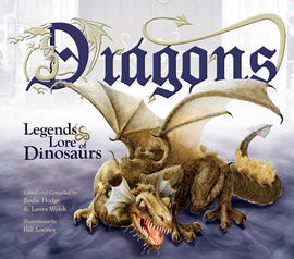 Dragons: Legends & Lore of Dinosaurs