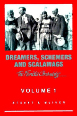 Dreamers Schemers and Scalawags The Florida Chronicles vol 1