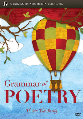 Grammar of Poetry: Imitation In Writing DVD Course