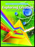 Exploring Creation with Chemistry and Physics Textbook