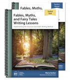 Fables, Myths, and Fairy Tales Writing Lessons in Structure & Style Teacher/Student Combo, 3rd Edition