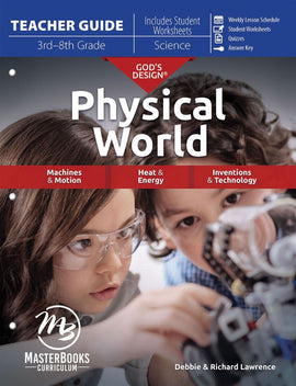 God's Design for the Physical World Teacher Guide