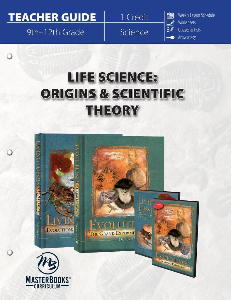 Life Science: Origins & Scientific Theory Teacher's Guide (Evolution: The Grand Experiment)