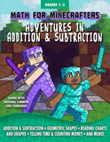 Math for Minecrafters: Adventures in Addition & Subtraction for Grades 1-2