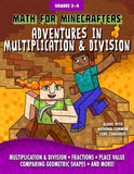 Math for Minecrafters: Adventures in Multiplication & Division for Grades 3-4