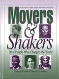 Movers & Shakers: Deaf People Who Changed the World: Twenty-Six Tales of Genius, Struggle, Perseverance and Heroism