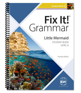 Fix It! Grammar Level 6: Little Mermaid Student Book (Grades 9-12+)