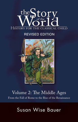 Story of the World Volume 2: The Middle Ages Student Text, Revised Edition