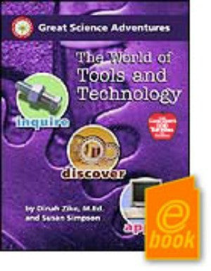 Great Science Adventures: The World of Tools and Technology E-Book