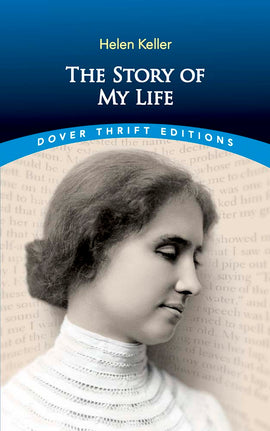 Helen Keller, The Story Of My Life
